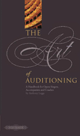 The Art of Auditioning: A Handbook for Singers, Accompanists and Coaches 1901507564 Book Cover
