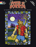 House of Horror Stained Glass Coloring Book 0486474526 Book Cover