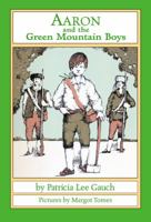 Aaron And The Green Mountain Boys 1558702202 Book Cover