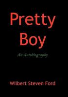 Pretty Boy: An Autobiography 1456711768 Book Cover