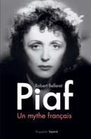 Piaf, un mythe français (French Edition) 2213668817 Book Cover