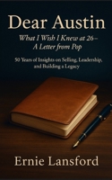 Dear Austin: What I Wish I Knew at 26--A Letter From Pop B0FT8H268T Book Cover