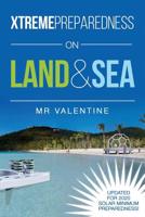 XTREMEPREPAREDNESS on Land & Sea 1077484852 Book Cover