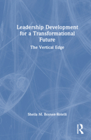 Leadership Development for a Transformational Future: The Vertical Edge 1041083386 Book Cover