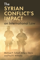 The Syrian Conflict's Impact on International Law 1108798446 Book Cover