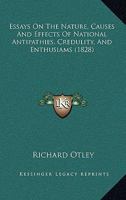 Essays On The Nature, Causes And Effects Of National Antipathies, Credulity, And Enthusiams 1167002024 Book Cover