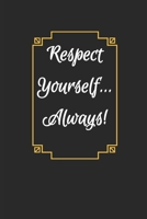 Black Book Edition:  Respect Yourself... Always 1692797786 Book Cover