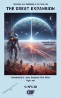 The Great Expansion: Humanity’s Leap Beyond the Solar System B0DZ5W26S6 Book Cover