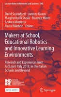 Makers at School, Educational Robotics and Innovative Learning Environments: Research and Experiences from FabLearn Italy 2019, in the Italian Schools ... 3030770427 Book Cover