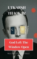 God Left the Window Open B0FDM9MHPV Book Cover