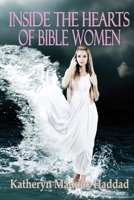 Inside the Hearts of Bible Women 194846294X Book Cover