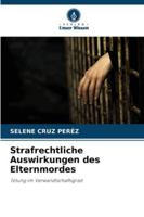 Strafrechtliche Auswirkungen des Elternmordes (German Edition) 620895892X Book Cover