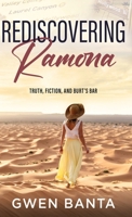 Rediscovering Ramona: Truth, Fiction, and Burt's Bar 4824197775 Book Cover