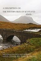 A Description of the Western Isles of Scotland 1897472080 Book Cover