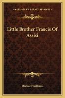 Little Brother Francis Of Assisi 1432598805 Book Cover