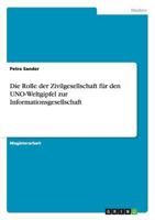 Die Rolle der Zivilgesellschaft für den UNO-Weltgipfel zur Informationsgesellschaft 3640315790 Book Cover