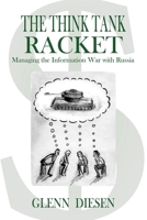 The Think Tank Industry and Perpetual Conflict with Russia 1949762807 Book Cover