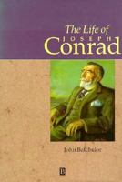 The Life of Joseph Conrad: A Critical Biography (Blackwell Critical Biographies) 0631199128 Book Cover