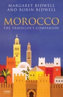 Morocco: The Traveller's Companion 1850435561 Book Cover