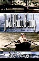 Just Plain Brady 1413764525 Book Cover