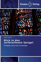 Blick in den zerbrochenen Spiegel 3841603769 Book Cover