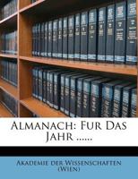 Almanach der kaiserlichen Akademie der Wissenschaften, zwanzigster Jahrgang 1278168648 Book Cover
