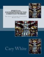 Spiritual Foundations of the Christian Worker: The Life of Timothy Curriculum 1480031585 Book Cover