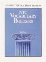 NTC Vocabulary Builders- Blue Book- Annotated Teacher's Edition 0844258458 Book Cover