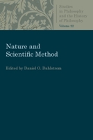 Nature and Scientific Method (Studies in Philosophy and the History of Philosophy) 0813230721 Book Cover