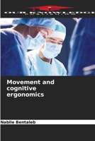 Movement and cognitive ergonomics 6205787733 Book Cover