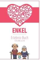 Enkel Erlebnis Buch F�r Oma & Opa: Tolles Erlebnis Tagebuch F�r Oma, Opa Und Enkelkinder Geschenk F�r Oma Opa Zur Geburt 120 Seiten Notizbuch 1676943935 Book Cover
