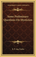 Some Preliminary Questions On Mysticism 1425319262 Book Cover