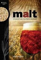 Malt: A Practical Guide from Field to Brewhouse 1938469127 Book Cover