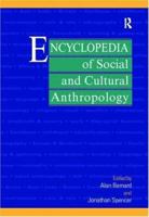 Encyclopedia of Social and Cultural Anthropology 041520318X Book Cover