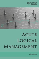 Acute Logical Management B09TMWP97F Book Cover