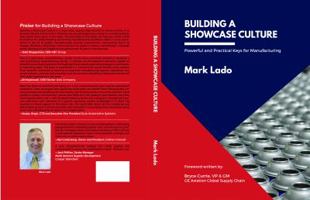 Building a Showcase Culture: Powerful and Practical Keys for Manufacturing 1732047510 Book Cover