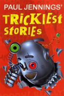Paul Jennings' Trickiest Stories (Uncollected) 0670071846 Book Cover