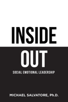 Inside Out: Social Emotional Leadership 166575494X Book Cover