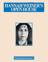 Hannah Weiner's Open House 1643623265 Book Cover