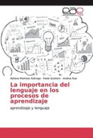 La importancia del lenguaje en los procesos de aprendizaje 6202157275 Book Cover