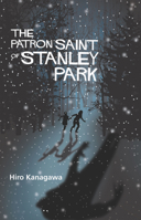 The Patron Saint of Stanley Park 1770912630 Book Cover