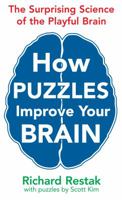 How Puzzles Improve Your Brain: The Surprising Science of the Playful Brain 0285641751 Book Cover