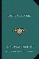 Mere Melodies 1432531921 Book Cover
