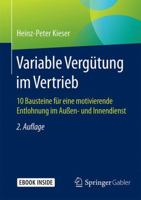 Variable Vergutung Im Vertrieb: 10 Bausteine Fur Eine Motivierende Entlohnung Im Aussen- Und Innendienst 3658071435 Book Cover