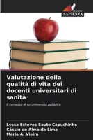Valutazione della qualità di vita dei docenti universitari di sanità (Italian Edition) 6208647894 Book Cover