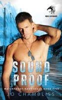 Soundproof: a Military Romance Thriller B09BY85NKC Book Cover