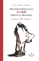Melodías Orientales / ???? / Oriental Melodies: Pictopoesía / ?? / Pictopoetry (Spanish Edition) B0CKT2VCSK Book Cover
