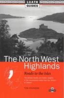 The North West Highlands (Luath Guides to Scotland) 0946487545 Book Cover