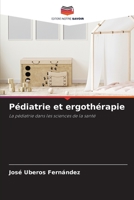 Pédiatrie et ergothérapie (French Edition) 6206442934 Book Cover