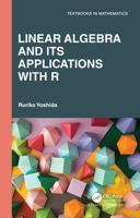 Linear Algebra and Its Applications with R 1032020520 Book Cover